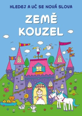 Hledej a uč se nová slova: Země kouzel - kolektiv autorů