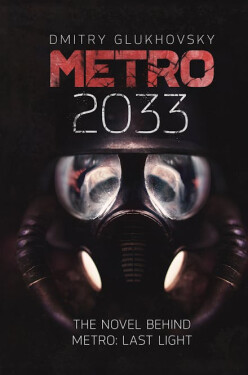 Metro 2033 - Dmitry Glukhovsky