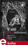 V síti dezinformací - Jiří Táborský