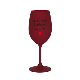 NEJLEPŠÍMU BRATROVI NA SVĚTĚ - bordo sklenice na víno 350 ml