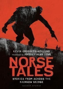 Norse Tales: Stories from Across the Rainbow Bridge - Kevin Crossley-Holland