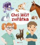 Chci léčit zvířátka - Anna Claybourneová