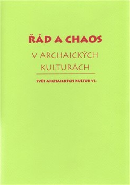 Řád chaos archaických kulturách