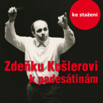 Hovoří dirigent Zdeněk Košler - audiokniha