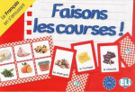Le francais en s´amusant: Faisons les courses! - kolektiv autorů