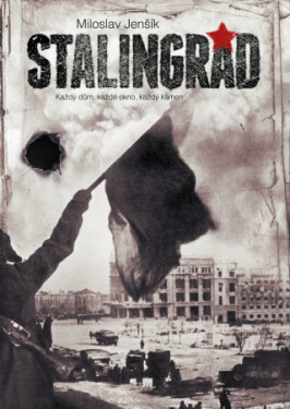 Stalingrad - 2.vyd. - Miloslav Jenšík - e-kniha