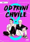 Od první chvíle