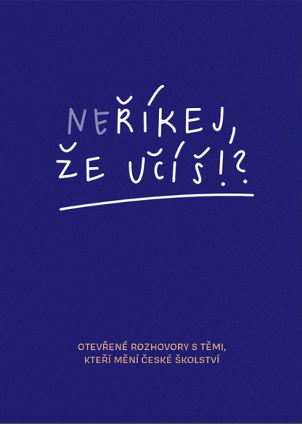 Neříkej, že učíš!? - Zuzana Noviková, Hana Matoušů, Jitka Polanská
