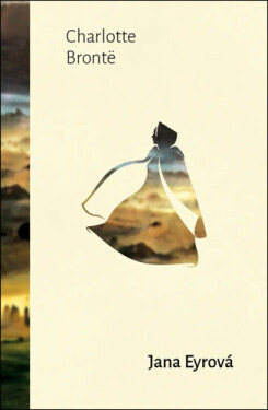 Jane Eyrová - Charlotte Bronte