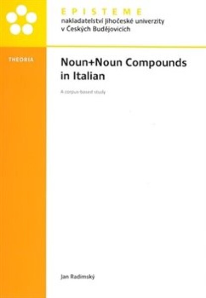 Noun+Noun Compounds in Italian Jan Radimský