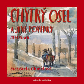 Chytrý osel a jiné povídky - Jiří Roth
