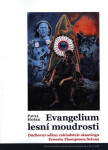 Evangelium lesní moudrosti - Pavel Hošek
