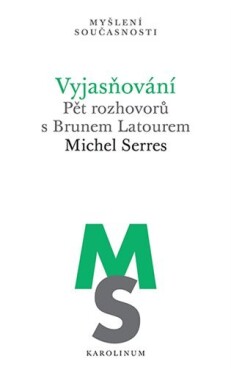 Vyjasňování Michel Serres