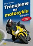 Trénujeme na motocyklu - Bernt Spiegel