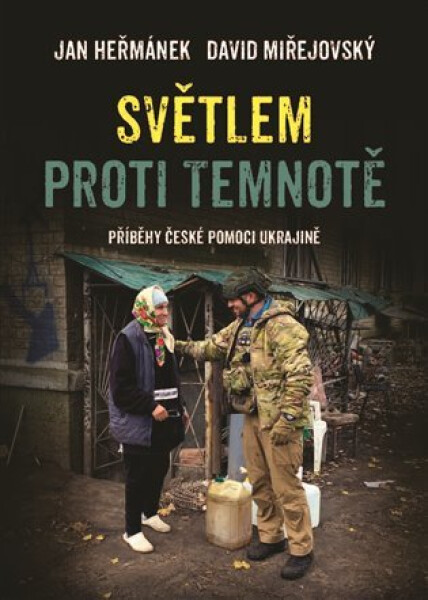 Světlem proti temnotě - David Miřejovský