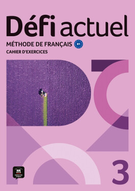 Défi actuel 3 (B1) – Cahier d´exercices + MP3 téléchargeables