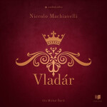 Vladár - Niccoló Machiavelli - audiokniha