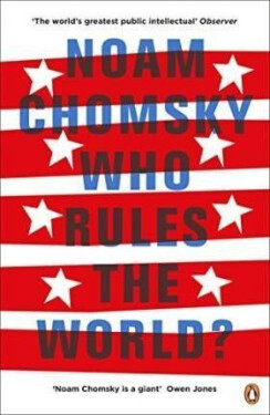 Who Rules the World?, 1. vydání - Noam Chomsky