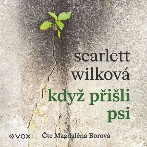 Když přišli psi - Wilková Scarlett
