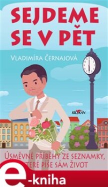 Sejdeme se v pět - Vladimíra Černajová