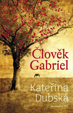 Člověk Gabriel - Kateřina Dubská