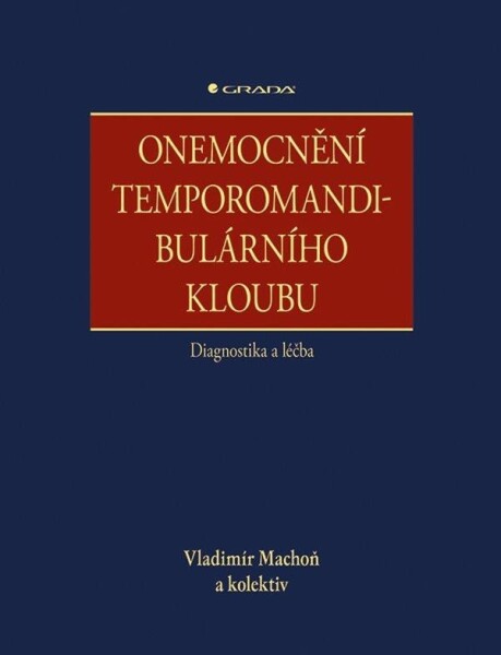 Onemocnění temporomandibulárního kloubu - diagnostika a léčba - Vladimír Machoň