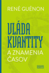 Vláda kvantity znamenia časov