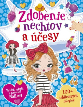 Zdobenie nechtov a účesy (slovensky)