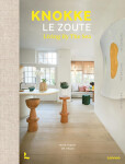 Knokke Le Zoute Interiors: Living by the Sea - Maya Toebat