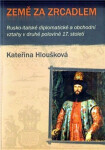 Země za zrcadlem Kateřina Hloušková