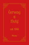 Červený žlutý rok 1940, Okapus