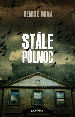 Stále půlnoc - Denise Mina