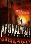 Apokalypsa Temné dny Manel Loureiro