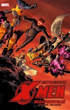 Astonishing X-Men Nezastavitelní Joss Whedon