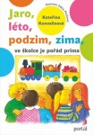 Jaro, léto, podzim, zima ve školce je pořád prima