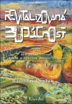 Revitalizovaná budúcnosť - Radoslav Dvořák