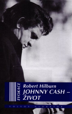 Johnny Cash - Život - Robert Hilburn