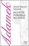 Největší ponorka na světě André-Marcel Adamek