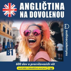 Angličtina na dovolenou A1 - B1 - Tomáš Dvořáček, Alena Sasínová, Jeff Short, Kateřina Dvořáčková - audiokniha