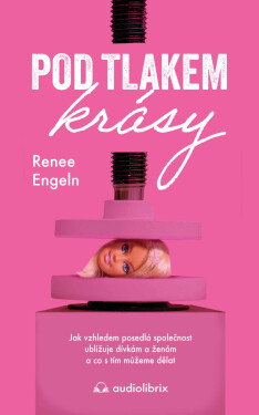 Pod tlakem krásy - Renee Engeln