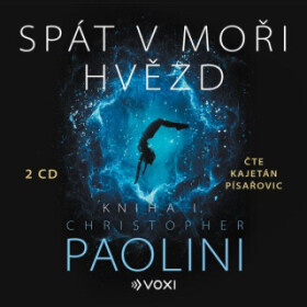 Spát v moři hvězd - Kniha I.  - Christopher Paolini - audiokniha