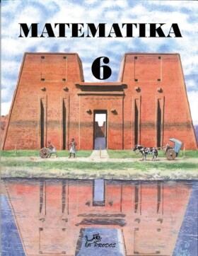 Matematika 6, 1. vydání - Josef Molnár