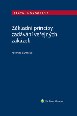 Základní principy zadávání veřejných zakázek - Kateřina Burešová - e-kniha