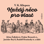 Každý něco pro vlast - Václav Kliment Klicpera - audiokniha