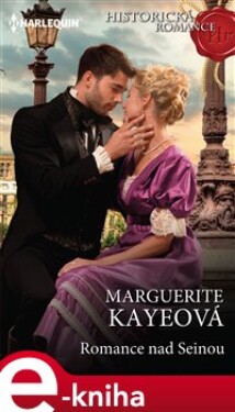 Romance nad Seinou - Marguerite Kayeová e-kniha