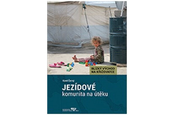 Jezídové komunita na útěku Karel Černý