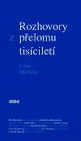 Rozhovory přelomu tisíciletí Libor Michalec