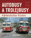 Autobusy a trolejbusy východního bloku - Martin Harák