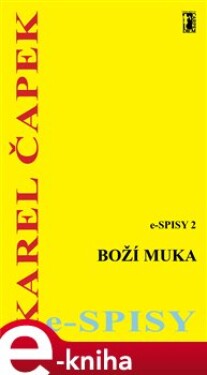 Boží muka - Karel Čapek e-kniha