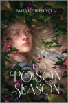The Poison Season - Mara Rutherford
